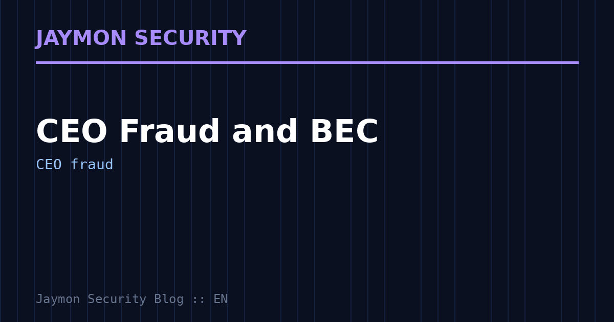 CEO fraud - Jaymon Security