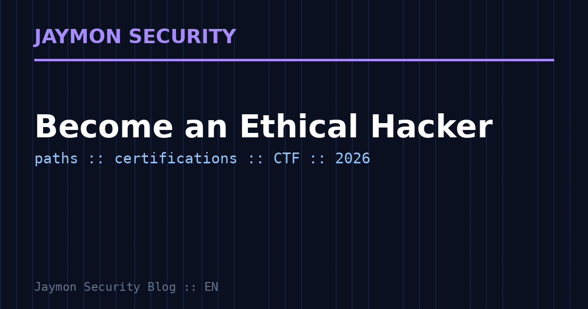 How to become an Ethical Hacker - Jaymon Security