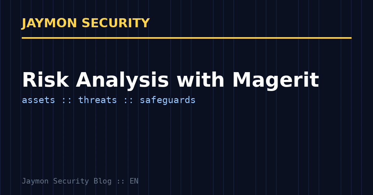 Risk analysis with Magerit - Jaymon Security