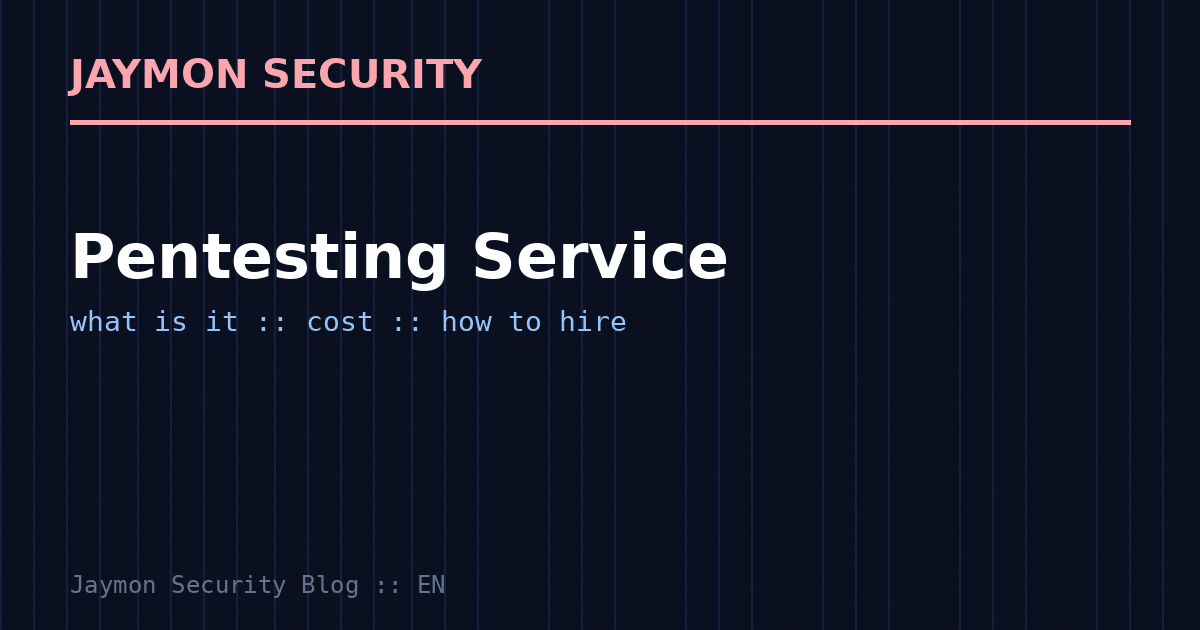 Pentesting service for businesses - Jaymon Security