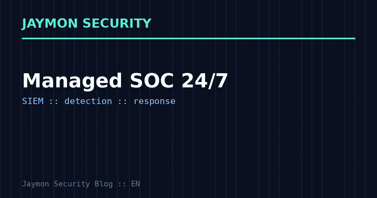 Managed SOC for businesses - Jaymon Security